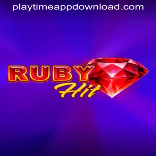 Explore the Exciting World of RubyHit: A New Playtime Adventure