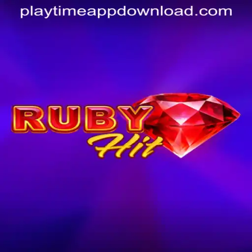 Explore the Exciting World of RubyHit: A New Playtime Adventure